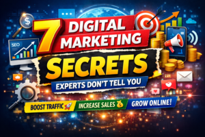 7 digital marketing secrets experts don’t tell you online business growth strategy concept